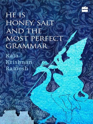 cover image of He Is Honey, Salt and the Most Perfect Grammar